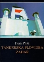 Tankerska plovidba Zadar : razvoj tankerske plovidbe i njezin doprinos zadarskom kraju