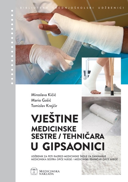 VJEŠTINE MEDICINSKE SESTRE/ TEHNIČARA U GIPSAONICI