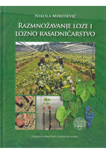 Razmnožavanje loze i lozno rasadničarstvo