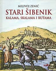 Stari Šibenik kalama, skalama i butama