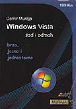 Windows Vista : sad i odmah 