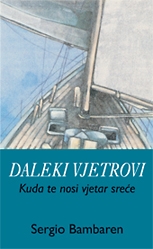 Daleki vjetrovi : Kuda te nosi vjetar sreće