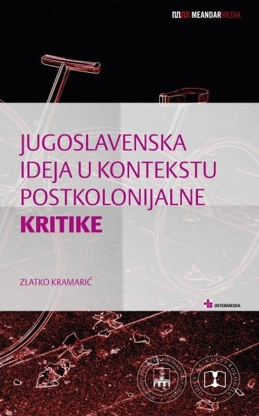 Jugoslavenska ideja u kontekstu postkolonijalne kritike