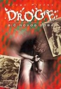 Droge : bič novog doba 