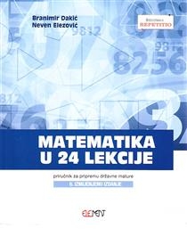 Matematika u 24 lekcije priručnik za pripremu državne mature