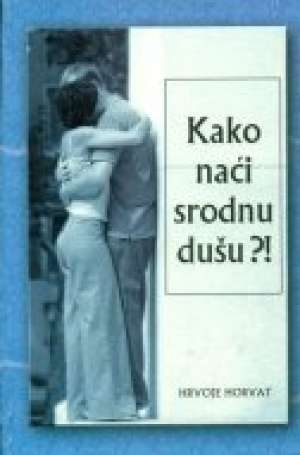 Kako naći srodnu dušu