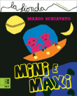 Mini e maxi : illustrazioni alluni delle scuole elementari italiane di Croazia e Slovenia