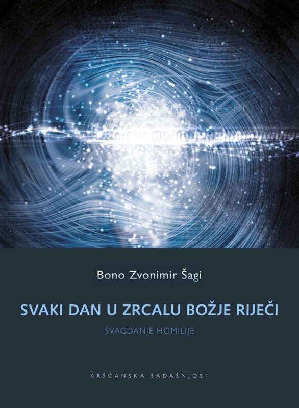 Svaki dan u zrcalu Božje riječi : svagdanje homilije