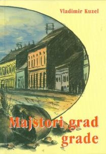 Majstori grad grade : (2001. - 2002.)