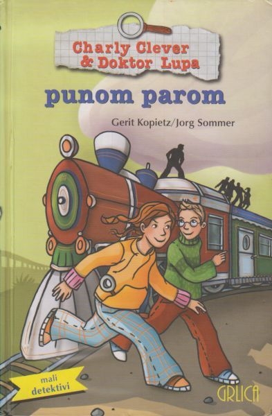Charly Clever & Doktor Lupa punom parom