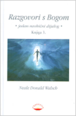 Razgovori s Bogom - Knjiga 3.