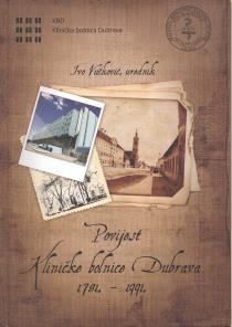 Zbornik radova o povijesti Kliničke bolnice Dubrava : 1781. - 1991.