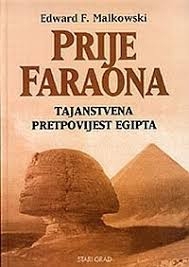 Prije faraona : tajanstvena pretpovijest Egipta