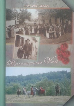 Priče o selu i seljanima Vrbanje