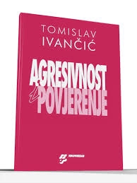 Agresivnost i povjerenje : egzistencijalno-duhovni pristup agresivnosti