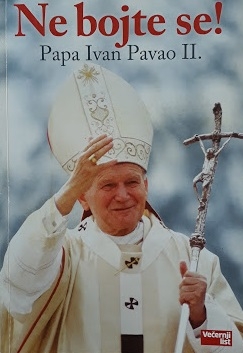 Ne bojte se! : papa Ivan Pavao II. 