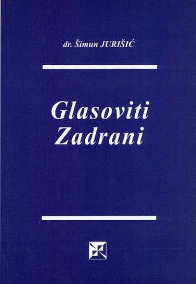 Glasoviti Zadrani i osobe iz zadarske prošlosti