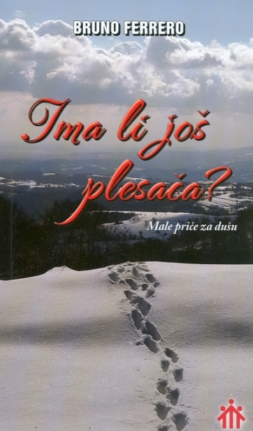 Ima li još plesača? : male priče za dušu