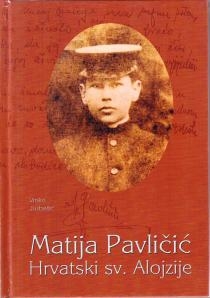 Matija Pavličić - hrvatski sv. Alojzije