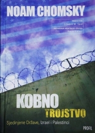 Kobno trojstvo : Sjedinjene Države, Izrael i Palestinci