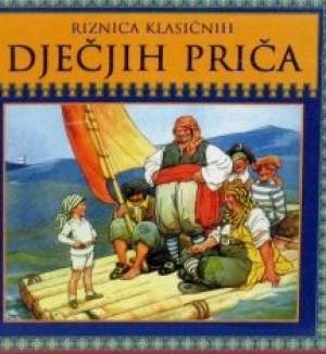 Riznica klasičnih dječjih priča 