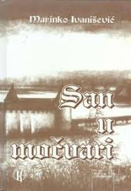 San u močvari : legenda o picoku : povijesni roman 