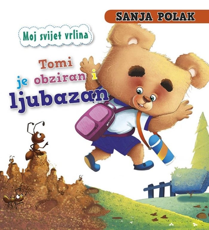 Moj svijet vrlina Tomi je obziran i ljubazan