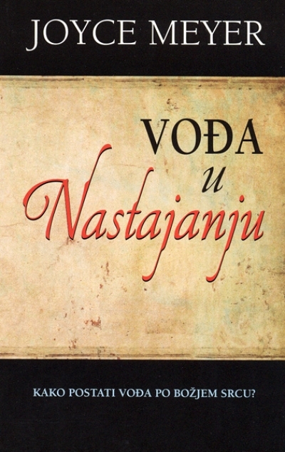 Vođa u nastajanju - Kako postati vođa po Božjem srcu?