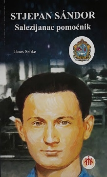 Stjepan Sándor : salezijanac pomoćnik 