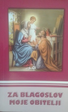 Za blagoslov moje obitelji : duhovna pomoć za obitelj