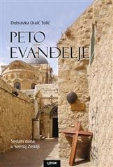 Peto evanđelje : sedam dana u Svetoj Zemlji