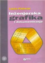 Inženjerska grafika i dokumentiranje : s odabranim primjerima