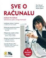 Sve o računalu : korak po korak : jednostavne upute s mnogo ilustracija