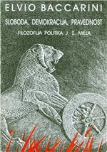 Sloboda, demokracija, pravednost - filozofija politike J. S. Milla