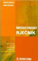 Englesko-hrvatski medicinski rječnik = Dictionary of medicine