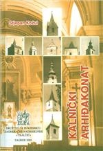 Kalnički arhiđakonat : danas Bjelovarsko-kalnički arhiđakonat Zagrebačke nadbiskupije