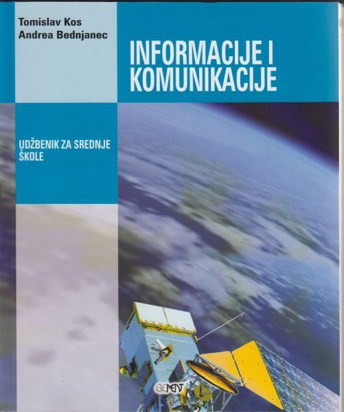 Informacije i komunikacije - udžbenik za srednje škole (izdanje 2014. g.)