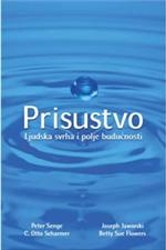 PRISUSTVO : ljudska svrha i polje budućnosti