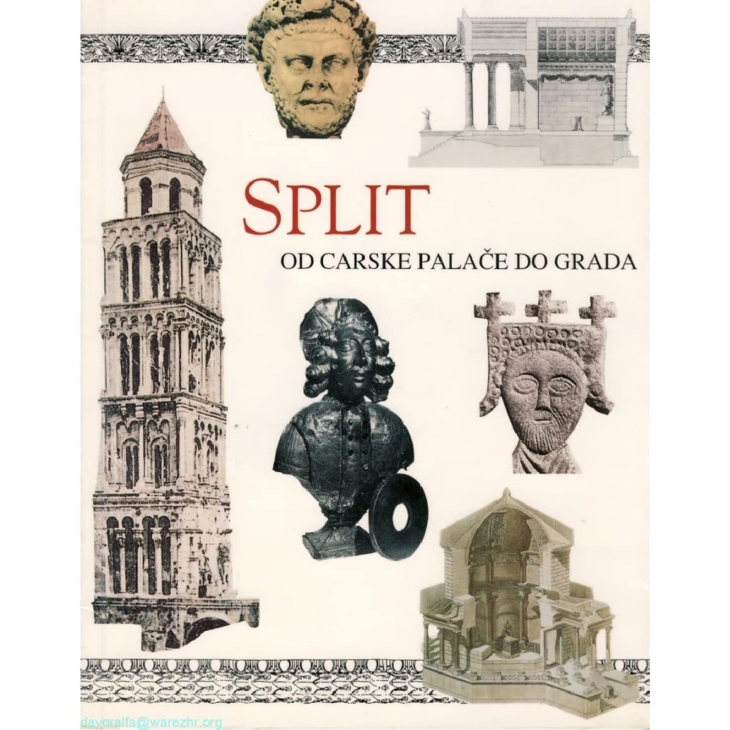 Split : od carske palače do grada : kulturno-povijesni vodič
