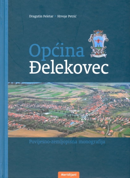 Općina Đelekovec: povijesno-zemljopisna monografija