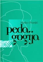 Pedagogija : suvremena stremljenja, naglasci, ostvarenja