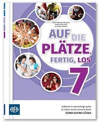 Auf die Plätze, fertig, los! 7 : udžbenik iz njemačkoga jezika za šesti razred osnovne škole (sedma godina učenja)