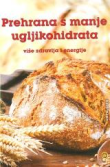 Prehrana s manje ugljikohidrata: više zdravlja i energije