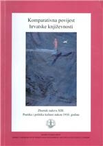 Poetika i politika kulture nakon 1910. godine : zbornik radova XIII. sa znanstvenog skupa održanog od 30. rujna do 1. listopada 2010. godine u Splitu