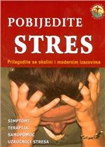 Pobijedite stres : prilagodite se okolini i modernim izazovima