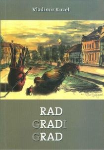 Rad gradi grad : (2003.-2004.)