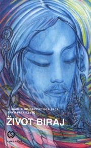 Život biraj : o Božjim zapovijedima