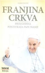 Franjina crkva : prva godina pontifikata pape Franje