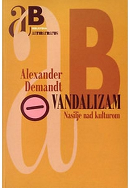 VANDALIZAM: nasilje nad kulturom