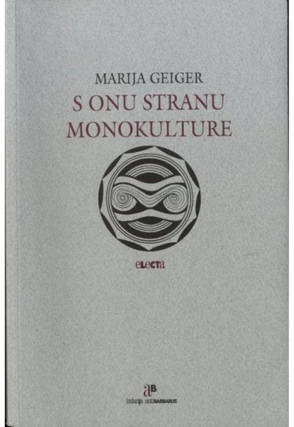 S ONU STRANU MONOKULTURE: tradicijska znanja o okolišu i mreža života